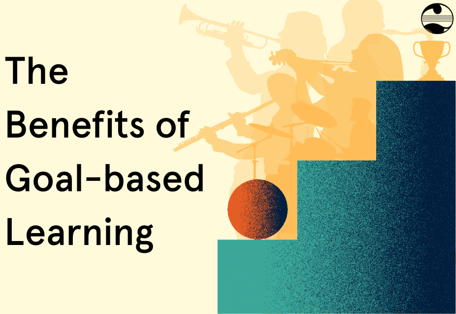 the benefits of goal-based learning