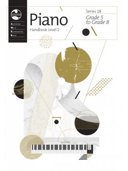 Piano Series 18 Grade 5 - 8 Handbook