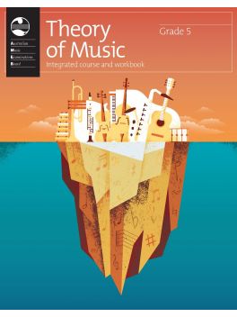 Theory of Music Integrated Course and Workbook Grade 5