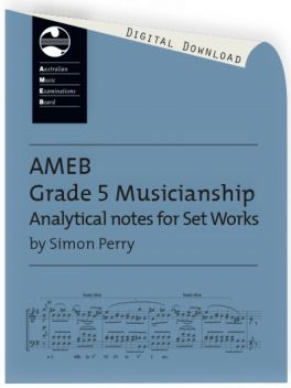 Musicianship Analytical Notes for Set Works Grade 5