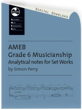Musicianship Analytical Notes for Set Works Grade 6