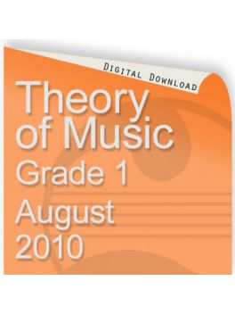 Theory of Music August 2010 Grade 1