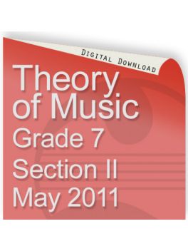 Theory of Music May 2011 Grade 7 Section 2