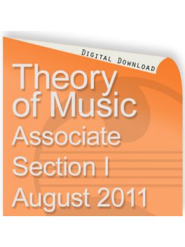 Theory of Music August 2011 Associate Section I