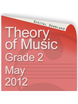 Theory of Music May 2012 Grade 2