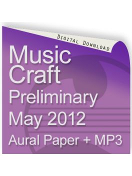 Music Craft May 2012 Preliminary Aural