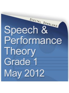 Speech & Performance Theory May 2012 Grade 1