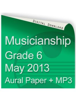 Musicianship May 2013 Grade 6 Aural