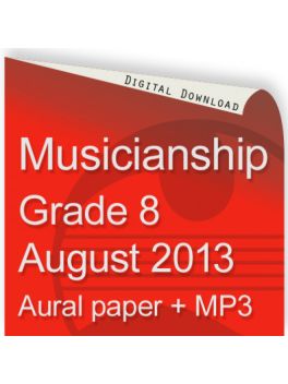 Musicianship August 2013 Grade 8 Aural