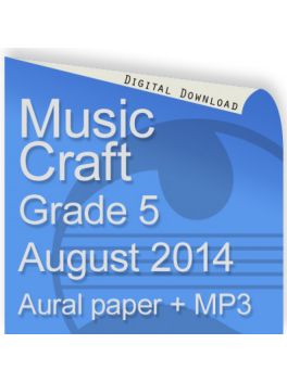 Music Craft August 2014 Grade 5 Aural