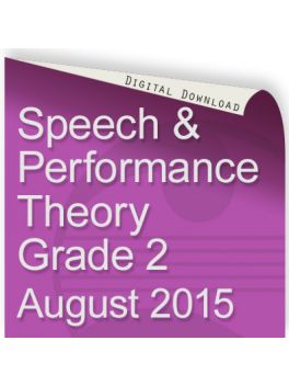 Speech and Performance Theory August 2015 Grade 2