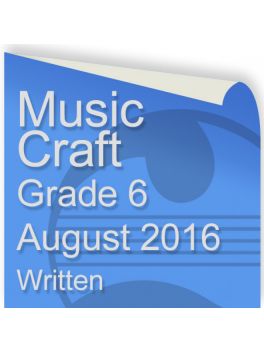 Music Craft August 2016 Grade 6 Written
