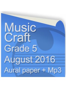 Music Craft August 2016 Grade 5 Aural