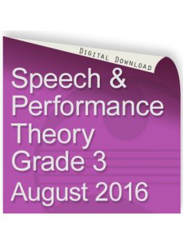 Speech and Performance Theory August 2016 Grade 3
