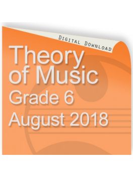 Theory of Music August 2018 Grade 6