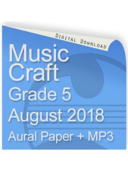 Music Craft August 2018 Grade 5 Aural