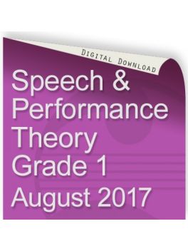 Speech and Performance Theory August 2017 Grade 1