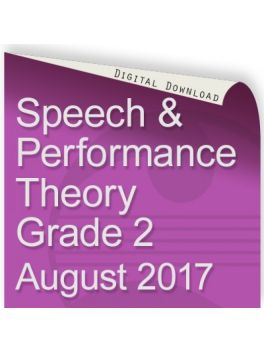 Speech and Performance Theory August 2017 Grade 2