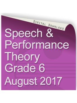 Speech and Performance Theory August 2017 Grade 6