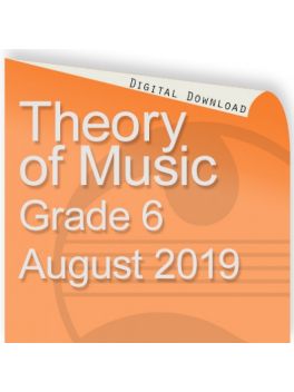 Theory of Music August 2019 Grade 6