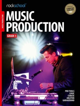 Rockschool Music Production Grade 5 2016